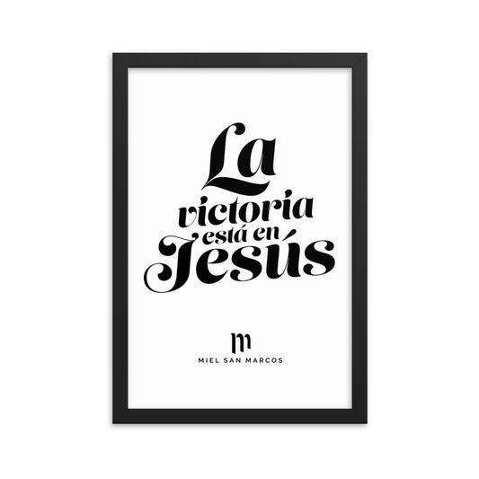 La victoria está en Jesús - Póster con marco