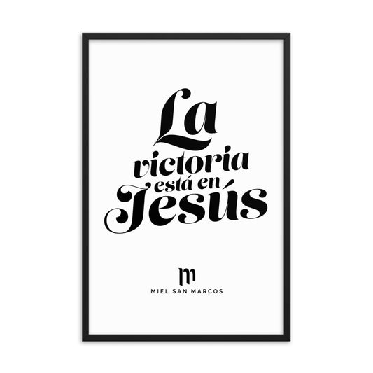 La victoria está en Jesús - Póster con marco