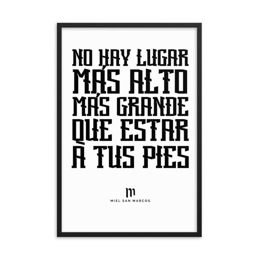 No hay lugar más alto - Póster con marco